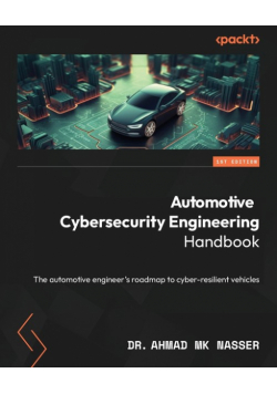 Automotive Cybersecurity Engineering Handbook