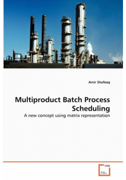 Multiproduct Batch Process Scheduling