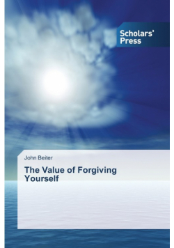 The Value of Forgiving Yourself
