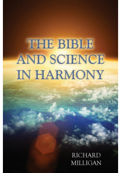 The Bible and Science in Harmony