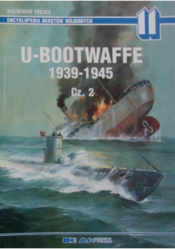 Encyklopedia Okrętów Wojennych 11 U - Bootwaffe 1939 - 1945 Część II