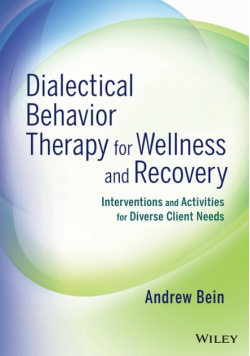 DBT for Wellness and Recovery