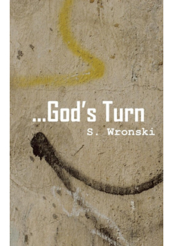 ...God's Turn