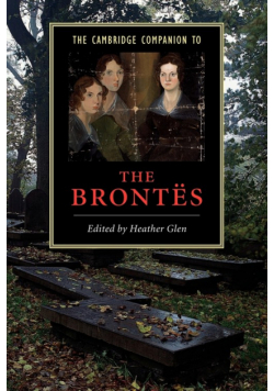 The Cambridge Companion to the Brontes