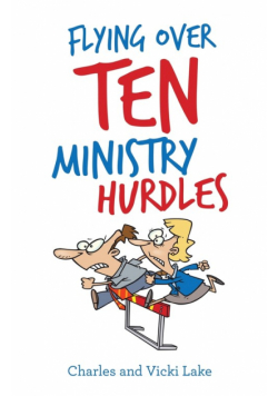 Flying over Ten Ministry Hurdles