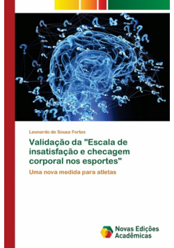 Validação da "Escala de insatisfação e checagem corporal nos esportes"