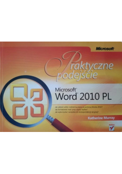 Microsoft Word 2010 PL Praktyczne podejście