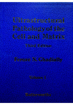 Ultrastructural Pathology of the Cell and Matrix vol 1
