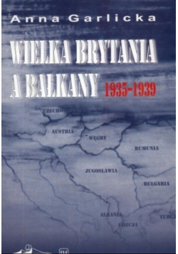 Wielka Brytania a Bałkany 1935 1939