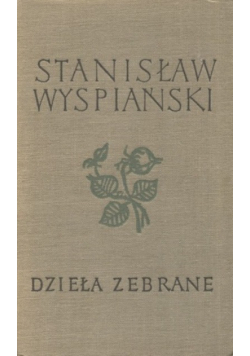 Stanisław Wyspiański dzieła zebrane