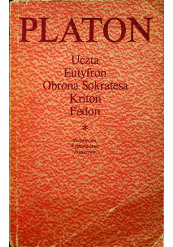 Uczta Eutyfron Obrona Sokratesa Kriton Fedon