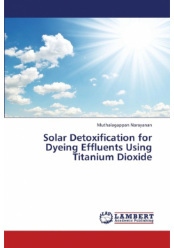 Solar Detoxification for Dyeing Effluents Using Titanium Dioxide