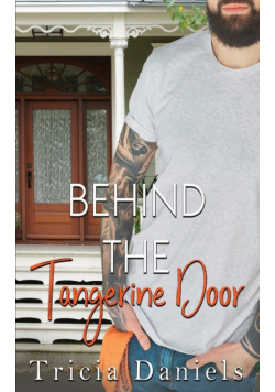 Behind The Tangerine Door