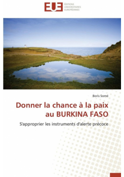 Donner la chance à la paix au burkina faso