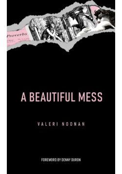 A Beautiful Mess