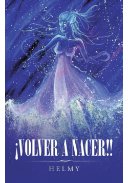 ¡volver A Nacer!!