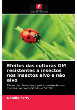 Efeitos das culturas GM resistentes a insectos nos insectos alvo e não alvo