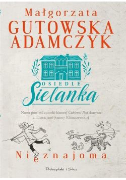 Osiedle Sielanka Nieznajoma