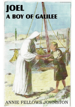 Joel a Boy of Galilee
