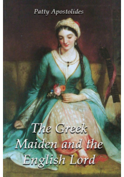The Greek Maiden and the English Lord