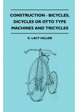 Construction - Bicycles, Dicycles Or Otto Type Machines And Tricycles