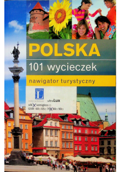 Polska 101 wycieczek Nawigator turystyczny