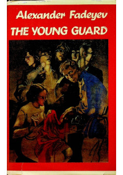 The Young Guard A Novel Book One