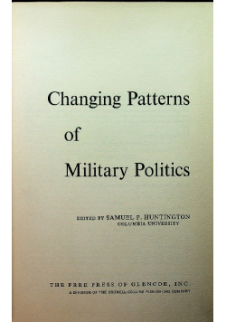 Changing Patterns of Military Politics