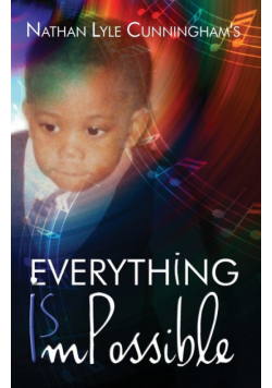 Everything Is Impossible