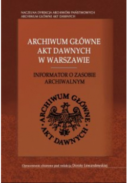 Archiwum główne akt dawnych w Warszawie