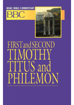 First and Second Timothy, Titus and Philemon
