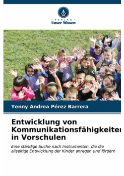 Entwicklung von Kommunikationsfähigkeiten in Vorschulen