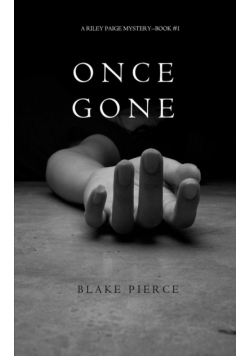 Once Gone (a Riley Paige Mystery--Book #1)