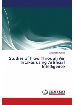 Studies of Flow Through Air Intakes using Artificial Intelligence