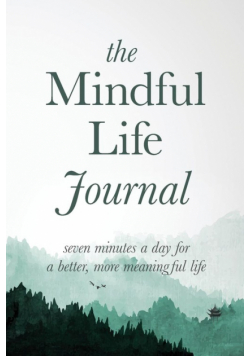 The Mindful Life Journal