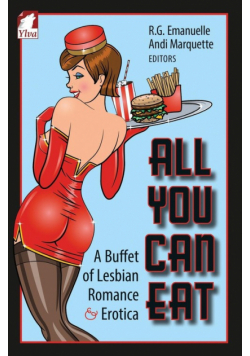 All You Can Eat. a Buffet of Lesbian Erotica and Romance