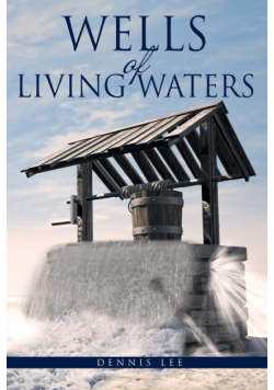 Wells of Living Waters