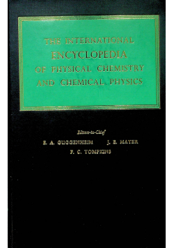 The International encyclopedia of physical chemistry and chemical physics Topic 15 Volume 4