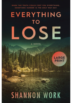 Everything To Lose