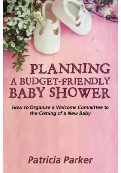 Planning a Budget-Friendly Baby Shower