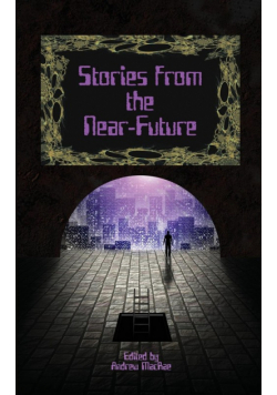 Stories from the Near-Future