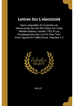Lettres Sur L'electricité