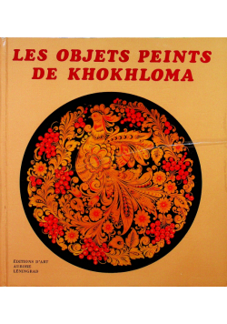 Les Objets Peints de Khokhloma