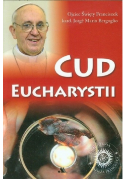 Cud Eucharystii  Medytacje o Najświętszym
