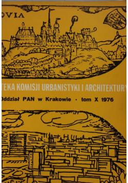 Teka komisji urbanistyki i architektury, tom X