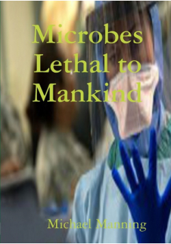 Microbes Lethal to Mankind