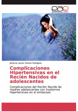 Complicaciones Hipertensivas en el Recién Nacidos de adolescentes