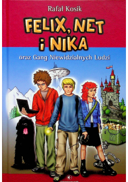 Felix Net i Nika  oraz gang niewidzialnych ludzi