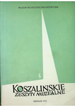 Koszalińskie zeszyty muzealne 4