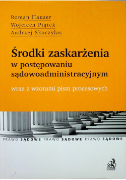 Środki zaskarżenia w postępowaniu sądowoadministracyjnym
